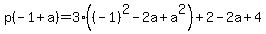 p%28-1+%2B+a%29+=+3%28%28-1%29%5E2-2a%2B+a%5E2%29%2B2-2a%2B4