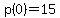 p%280%29=15