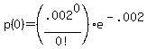 p%280%29+=+%28.002%5E0%2F0%21%29%2Ae%5E%28-.002%29