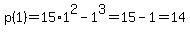 p%281%29=15%2A1%5E2-1%5E3=15-1=14