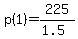 p%281%29=225%2F%281.5%29