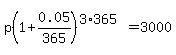p%281%2B0.05%2F365%29%5E%283%2A365%29=3000
