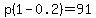 p%281-0.2%29=91