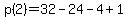 p%282%29=32-24-4%2B1