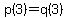 p%283%29=q%283%29