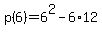 p%286%29+=+6%5E2+-+6%2A12