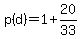 p%28d%29=1%2B20%2F33
