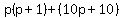p%28p%2B1%29%2B%2810p%2B10%29