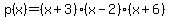 p%28x%29=%28x%2B3%29%28x-2%29%28x%2B6%29