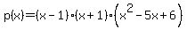p%28x%29=%28x-1%29%28x%2B1%29%28x%5E2-5x%2B6%29