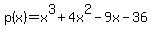 p%28x%29=+x%5E3%2B4x%5E2-9x-36++