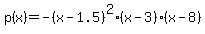 p%28x%29=-%28x-1.5%29%5E2%28x-3%29%28x-8%29