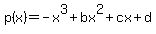 p%28x%29=-x%5E3%2Bbx%5E2%2Bcx%2Bd