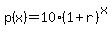 p%28x%29=10%281%2Br%29%5Ex