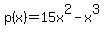 p%28x%29=15x%5E2-x%5E3