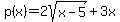 p%28x%29=2sqrt%28x-5%29%2B3x