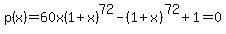 p%28x%29=60x%281%2Bx%29%5E72-%281%2Bx%29%5E72%2B1=0