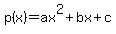 p%28x%29=ax%5E2%2Bbx%2Bc
