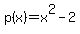 p%28x%29=x%5E2-2