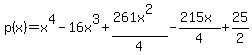p%28x%29=x%5E4-16x%5E3%2B%28261x%5E2%29%2F4-%28215x%29%2F4%2B25%2F2
