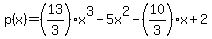 p%28x%29+=+%2813%2F3%29x%5E3-5x%5E2-%2810%2F3%29x%2B2