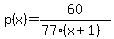 p%28x%29+=+60%2F%2877%28x+%2B+1%29%29