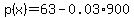 p%28x%29+=+63-0.03%2A900