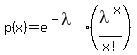 p%28x%29+=+e%5E%28-lambda%29%2A%28lambda%5Ex%2Fx%21%29