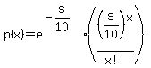 p%28x%29+=+e%5E%28-s%2F10%29%2A%28%28s%2F10%29%5Ex%2F%28x%21%29%29