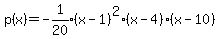 p%28x%29+=+expr%28-1%2F20%29%28x-1%29%5E2%28x-4%29%28x-10%29