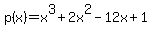 p%28x%29+=+x%5E3%2B2x%5E2-12x%2B1