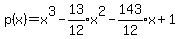 p%28x%29+=+x%5E3+-+expr%2813%2F12%29x%5E2+-+expr%28143%2F12%29x+%2B+1