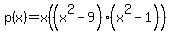 p%28x%29=x%28%28x%5E2-9%29%28x%5E2+-1%29%29