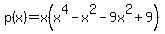p%28x%29=x%28x%5E4-x%5E2-9x%5E2+%2B9%29