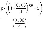 p%2A%28%281+%2B+0.06%2F4%29%5E56-1%29%2F%28%280.06%2F4%29%29