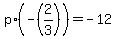p%2A%28-%282%2F3%29%29+=+-12