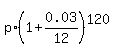 p%2A%281+%2B+0.03%2F12%29%5E120