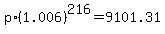 p%2A%281.006%29%5E216=9101.31