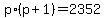 p%2A%28p%2B1%29+=+2352