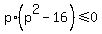 p%2A%28p%5E2-16%29%3C=0