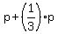 p%2B%281%2F3%29p