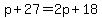 p%2B27=2p%2B18