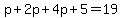 p%2B2p%2B4p%2B5=19