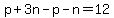 p%2B3n-p-n=12