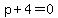 p%2B4=0