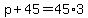 p%2B45=45%2A3