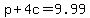 p%2B4c=9.99