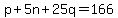 p%2B5n%2B25q=166