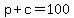 p%2Bc=100