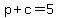 p%2Bc=5